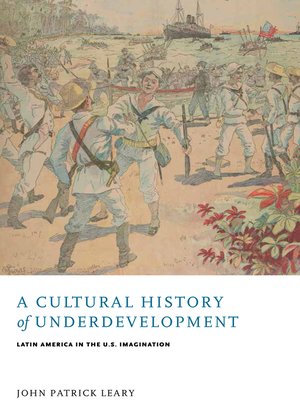 cover image of A Cultural History of Underdevelopment